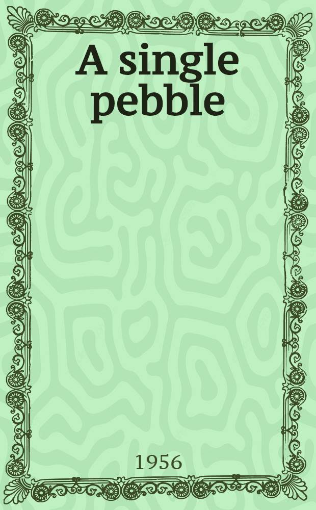 A single pebble