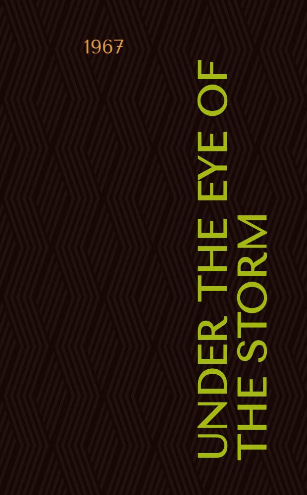 Under the eye of the storm : A novel