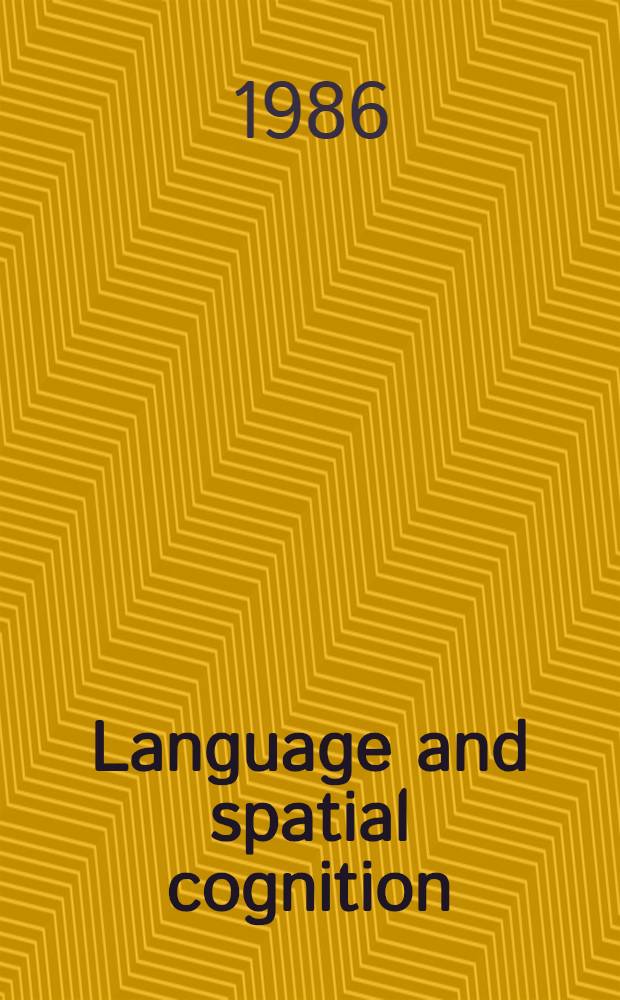 Language and spatial cognition : an interdisciplinary study of the prepositions in English