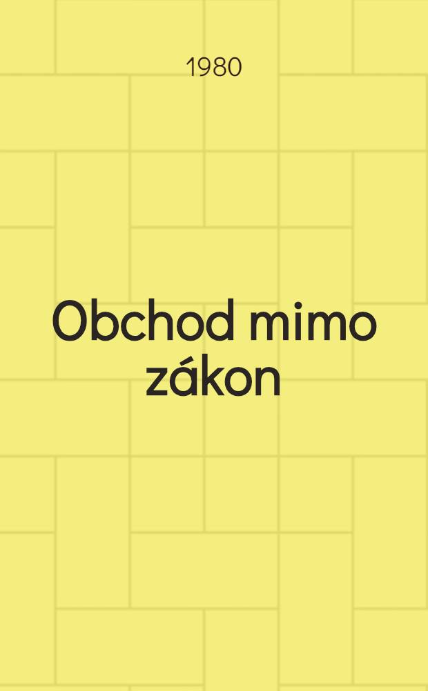 Obchod mimo zákon