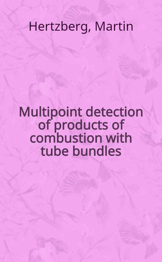 Multipoint detection of products of combustion with tube bundles : Transit times, transmissions of submicrometer particulates, and general applicability