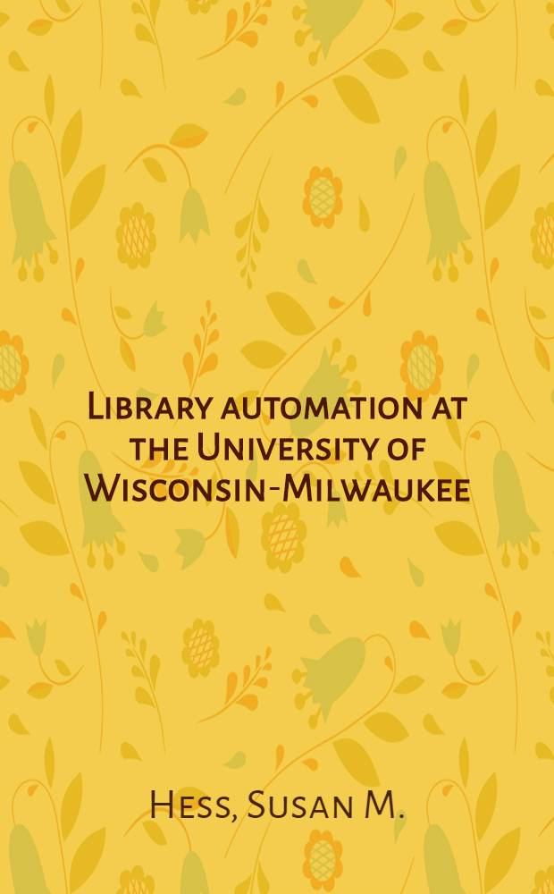 Library automation at the University of Wisconsin-Milwaukee