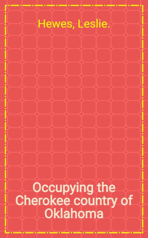 Occupying the Cherokee country of Oklahoma