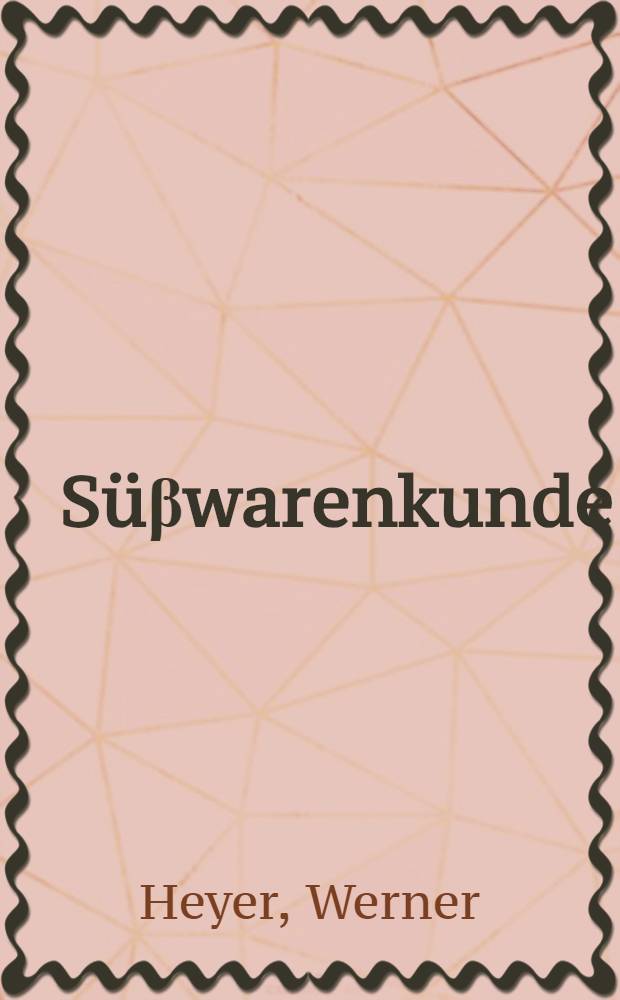 Süβwarenkunde