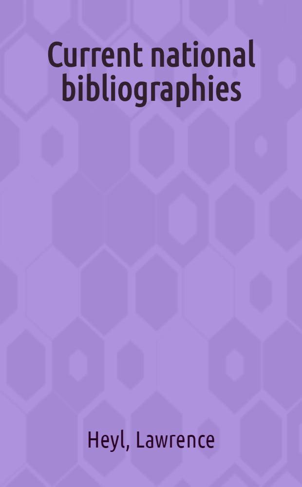 Current national bibliographies : A list of sources of information concerning, current books of all countries