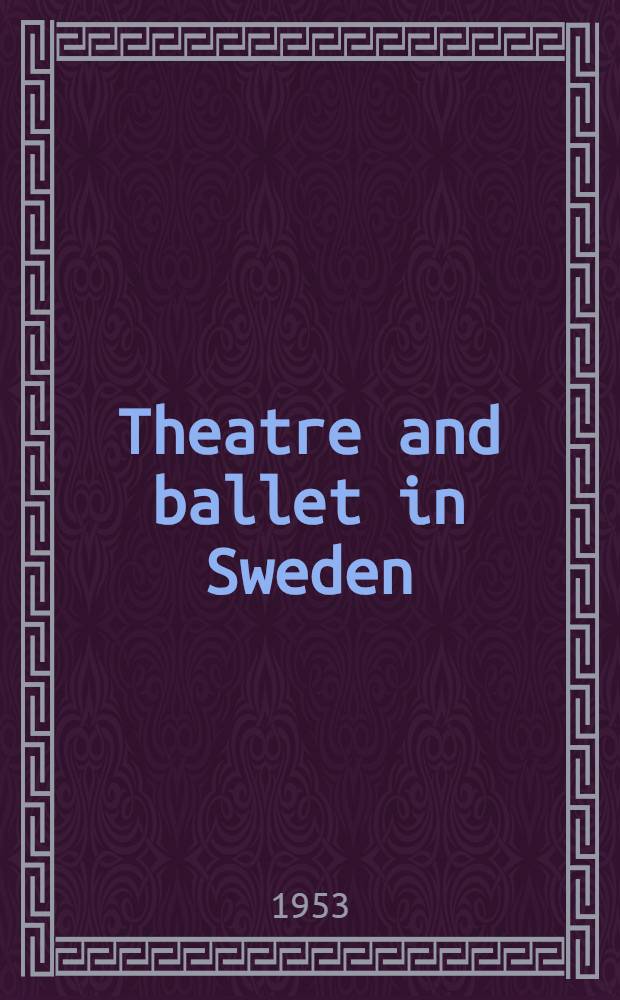 Theatre and ballet in Sweden