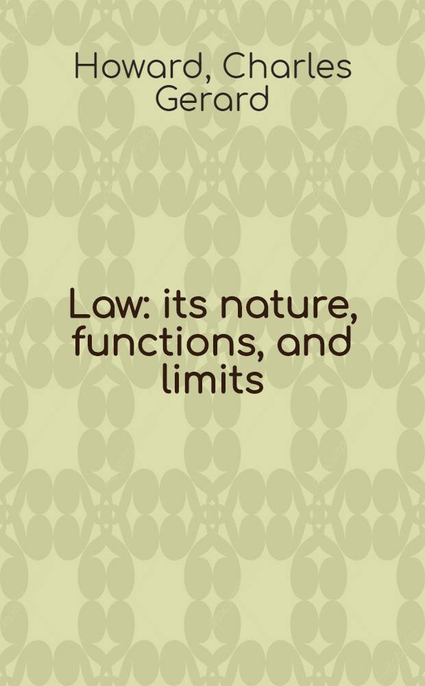 Law: its nature, functions, and limits