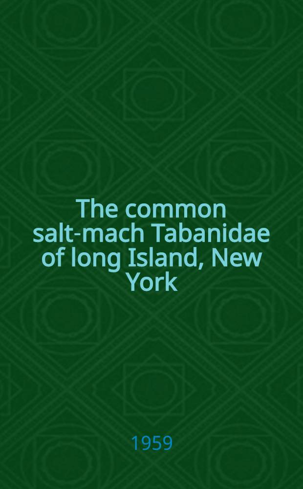 The common salt-mach Tabanidae of long Island, New York