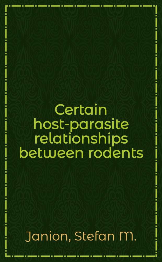 Certain host-parasite relationships between rodents (Muridae) and fleas (Aphaniptera)