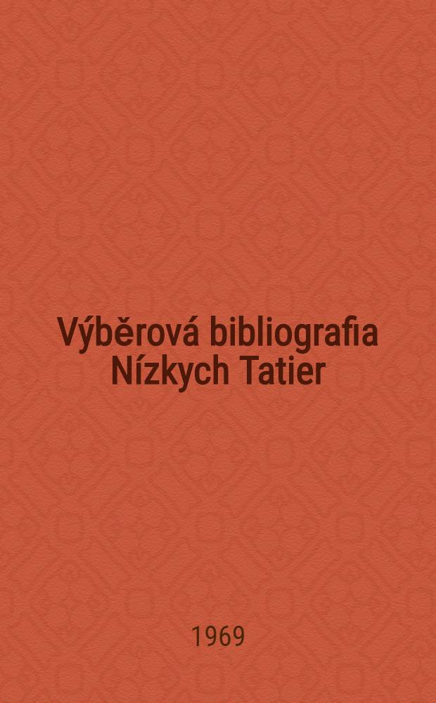 Výběrová bibliografia Nízkych Tatier