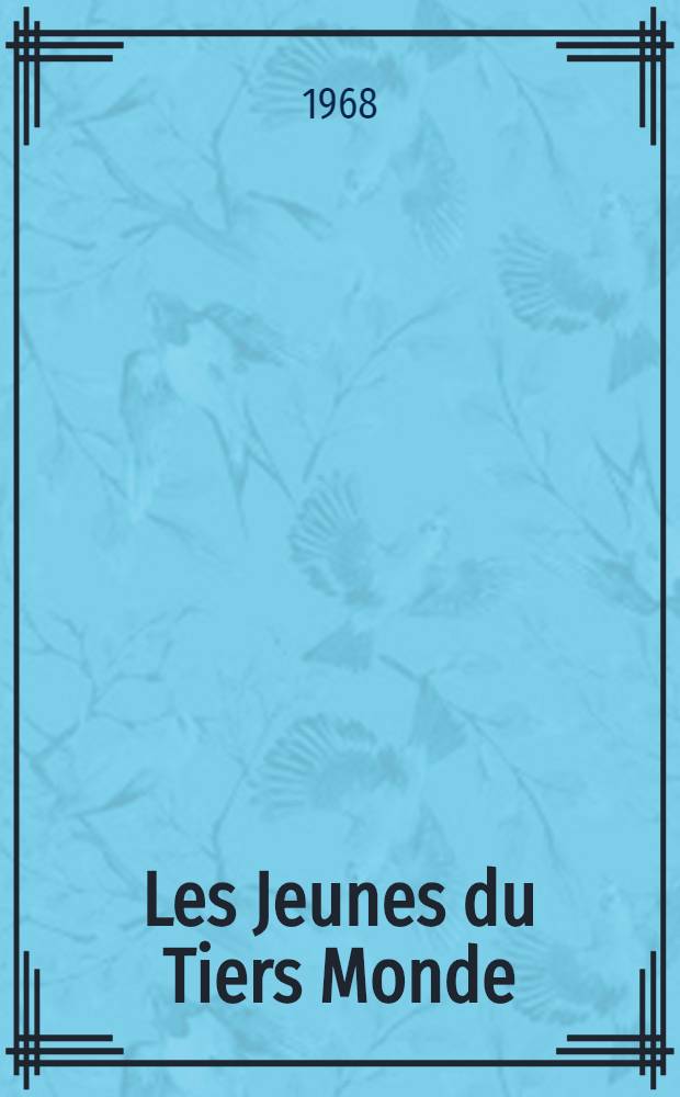 Les Jeunes du Tiers Monde : Vers une politique de l'enfance et de la jeunesse : Recueil