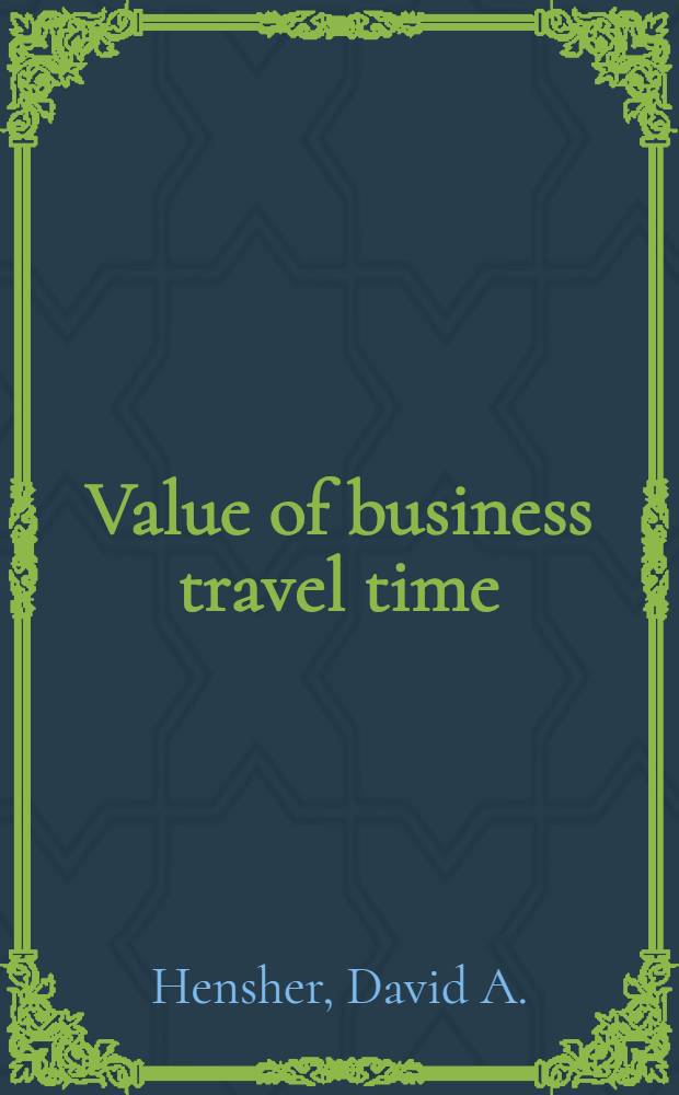Value of business travel time