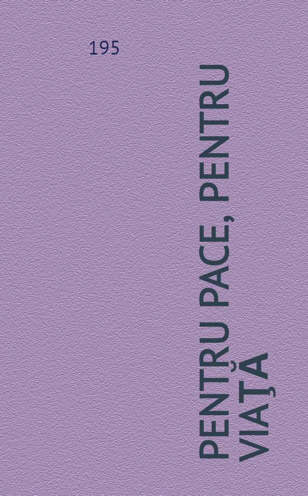 Pentru pace, pentru viaţă : Poem