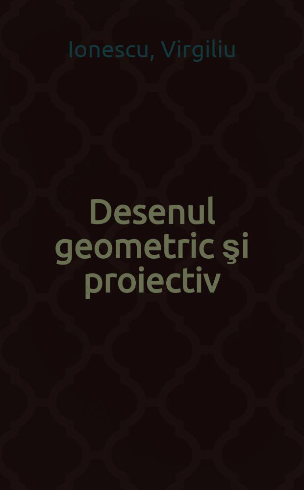 Desenul geometric şi proiectiv