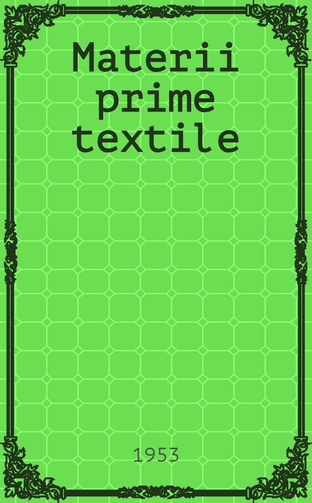 Materii prime textile : Vol. 2