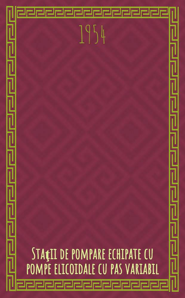 Staţii de pompare echipate cu pompe elicoidale cu pas variabil (Kaplan)