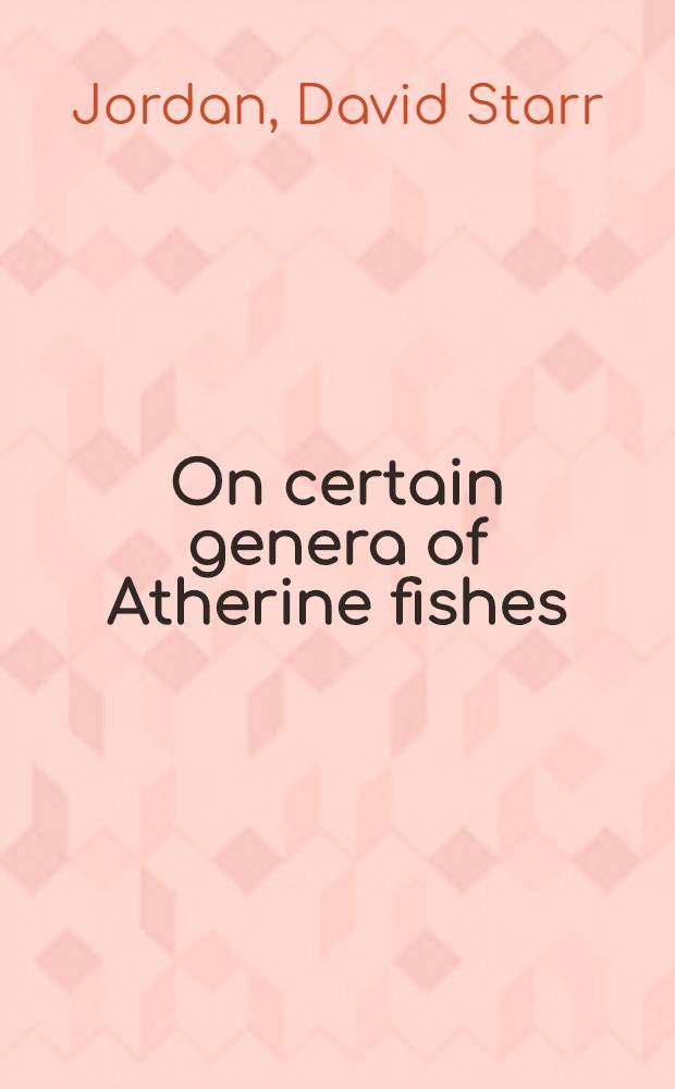 On certain genera of Atherine fishes