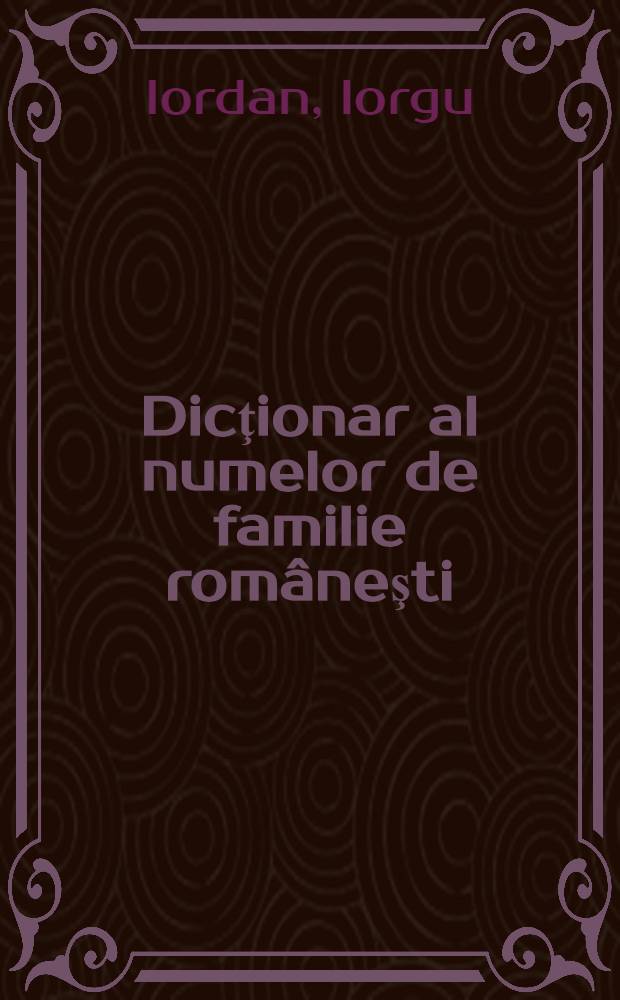 Dicţionar al numelor de familie româneşti