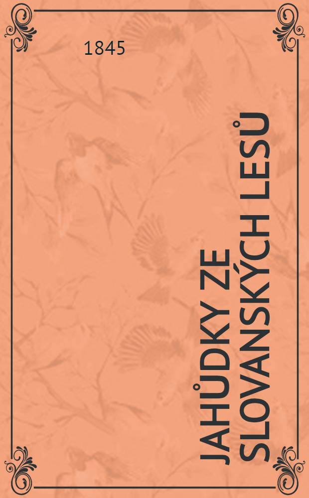 Jahůdky ze slovansk&yacute;ch lesů
