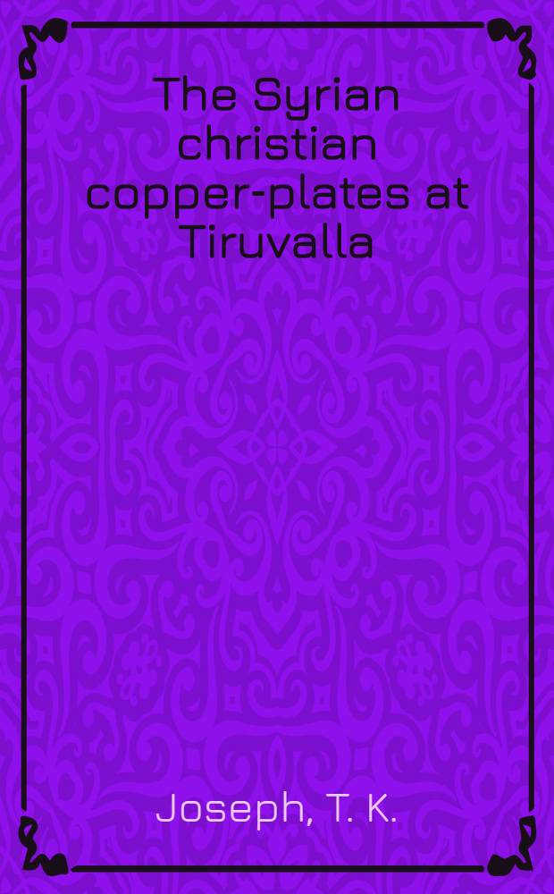 ... The Syrian christian copper-plates at Tiruvalla