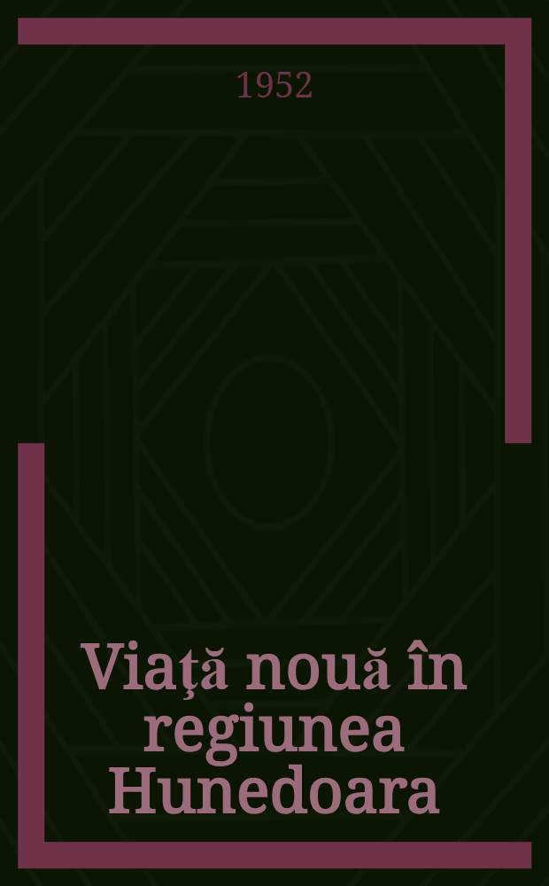 Viaţă nouă în regiunea Hunedoara