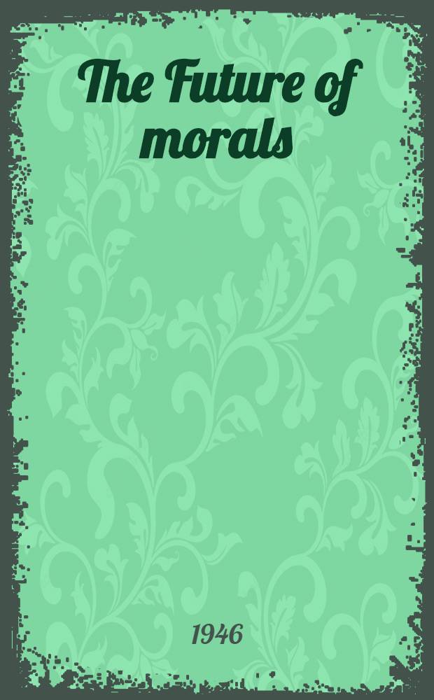 The Future of morals