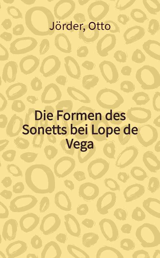 Die Formen des Sonetts bei Lope de Vega