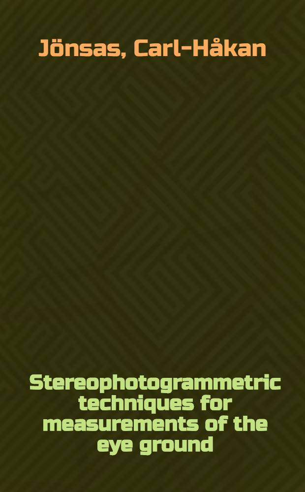 Stereophotogrammetric techniques for measurements of the eye ground : An analysis of the correlation and variation of parameters measured form the optic cup and disc in 115 subjects