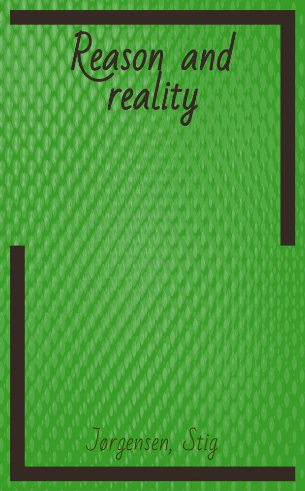 Reason and reality