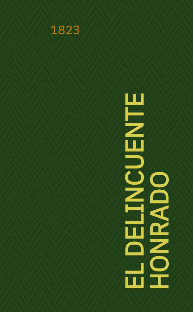 El Delincuente honrado : Drama en prosa en 5 act