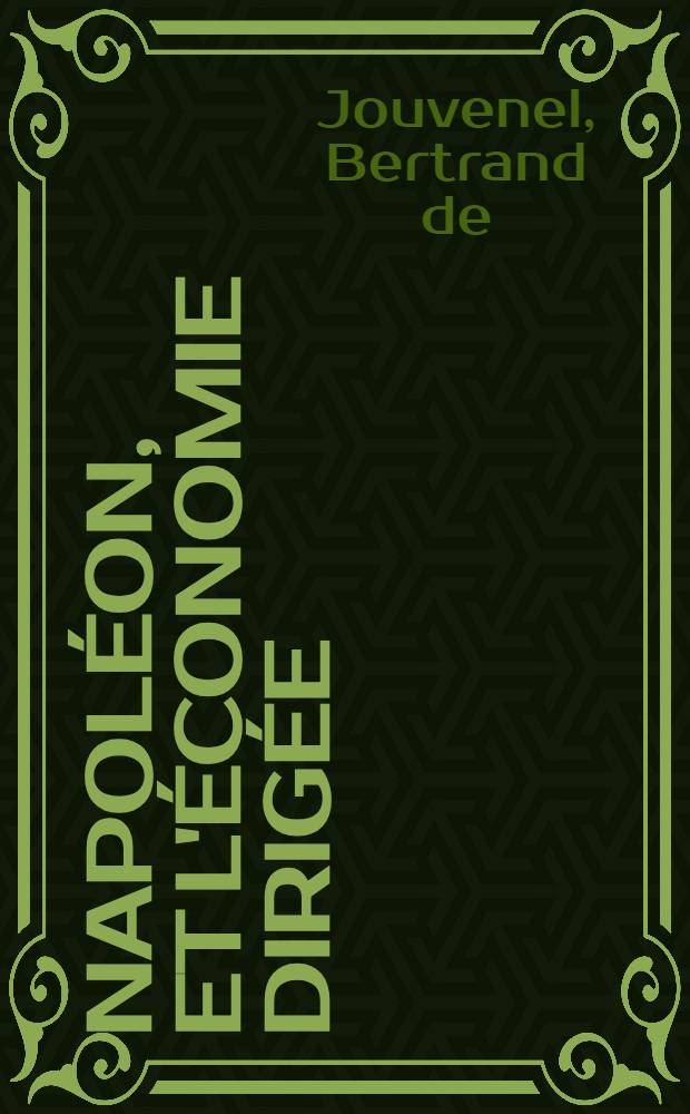 Napoléon, et l'économie dirigée : Le blocus continental