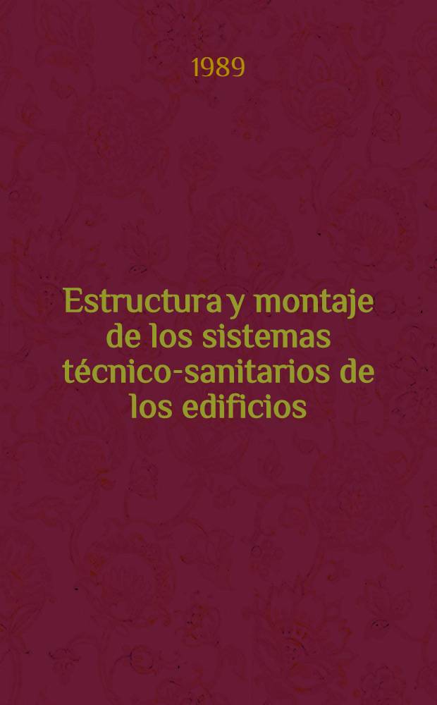 Estructura y montaje de los sistemas técnico-sanitarios de los edificios