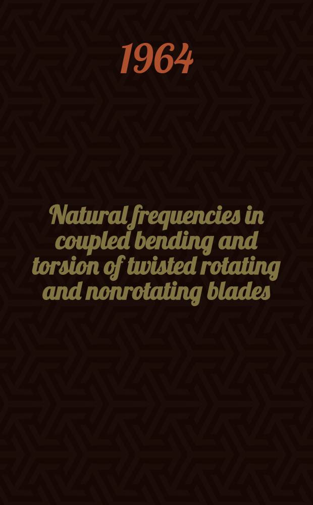 Natural frequencies in coupled bending and torsion of twisted rotating and nonrotating blades