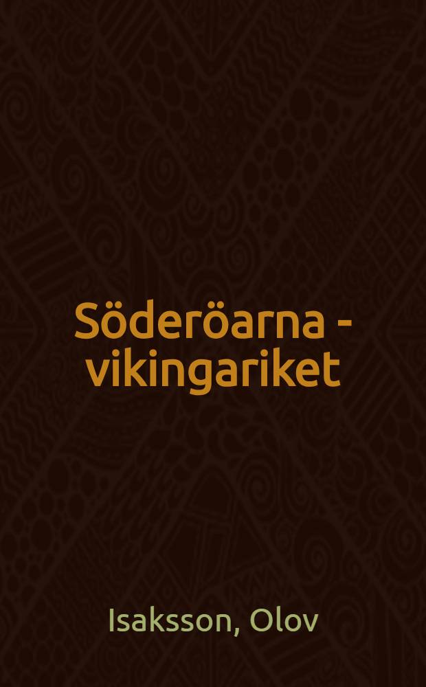 Söderöarna - vikingariket : En bok om Hebriderna och Isle of man