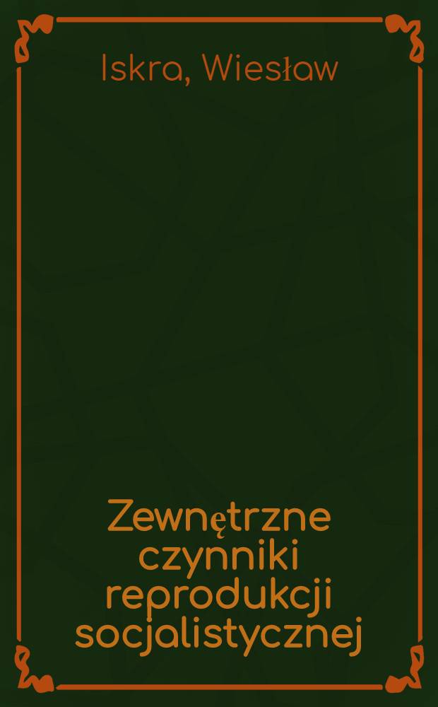 Zewnętrzne czynniki reprodukcji socjalistycznej