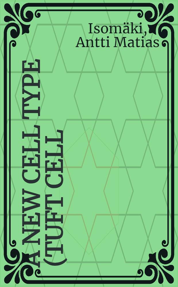 A new cell type (Tuft cell) in the gastrointestinal mucosa of the rat : A transmission and scanning electron microscopic study