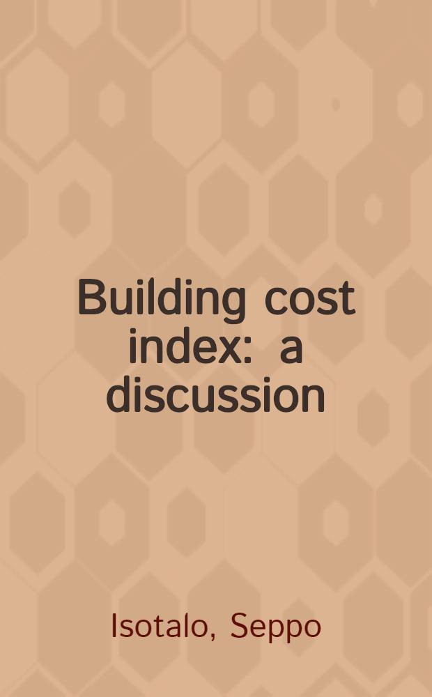 Building cost index : a discussion
