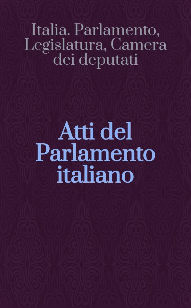Atti del Parlamento italiano : Camera dei deputati : Sessione 1894-95 : (2-a della XVIII legislatura) : Discussioni : Vol. unico dal 3 al 15 dicembre 1894