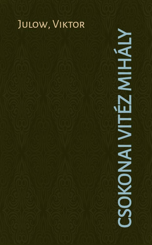 Csokonai Vitéz Mihály : Élete és műve