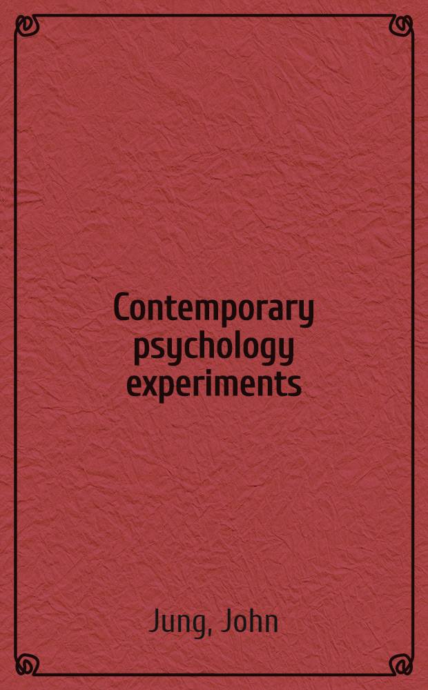 Contemporary psychology experiments : Adaptations for laboratory
