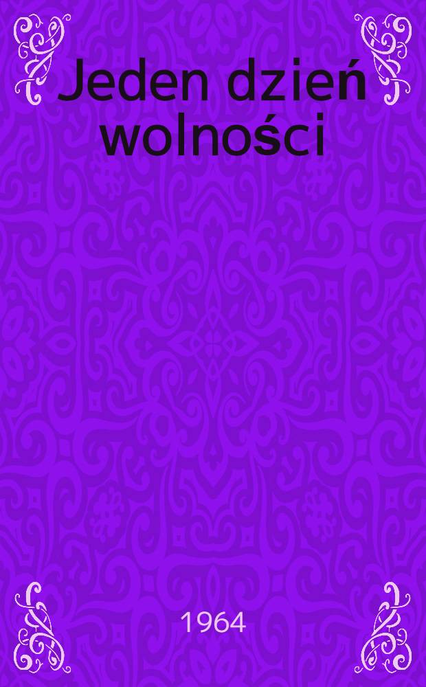 Jeden dzień wolności : Zamość 1918