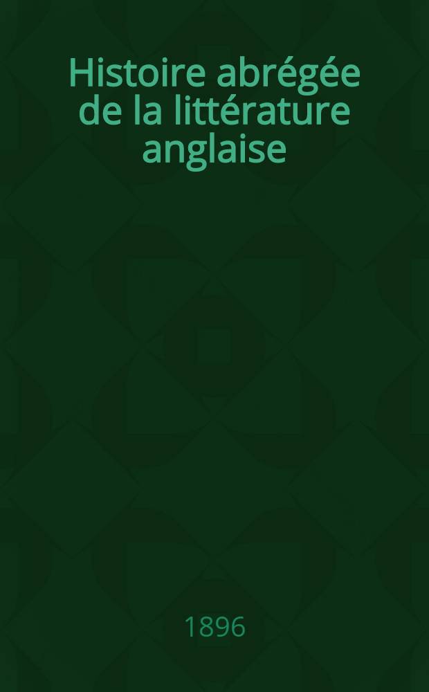 Histoire abrégée de la littérature anglaise