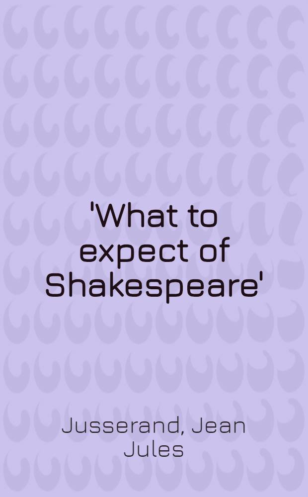 'What to expect of Shakespeare'