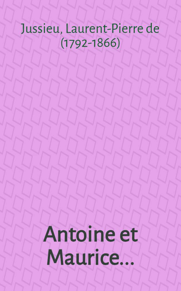 Antoine et Maurice ...