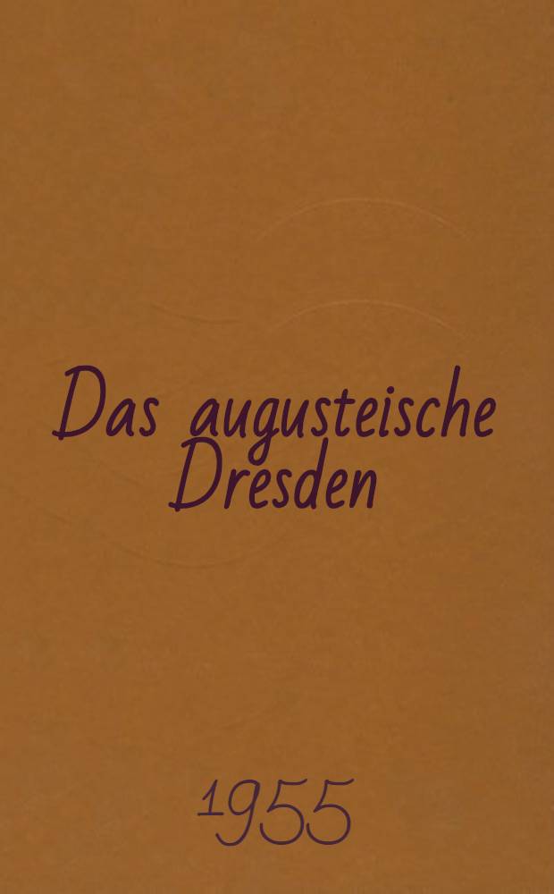Das augusteische Dresden