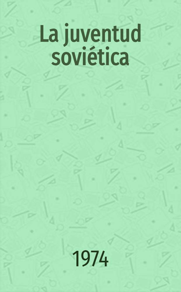 La juventud soviética: preguntas y respuestas