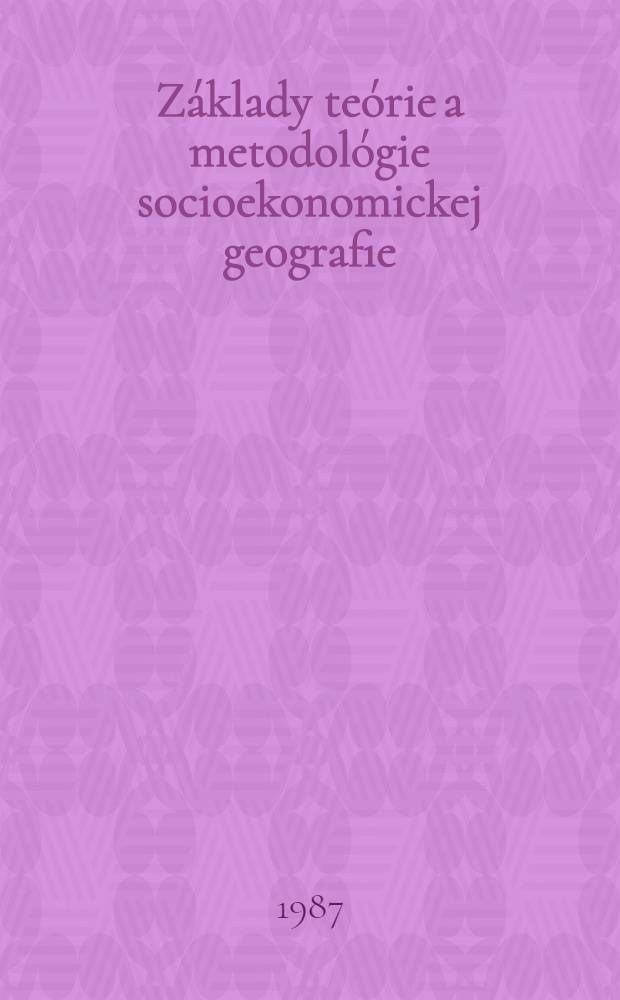 Základy teórie a metodológie socioekonomickej geografie
