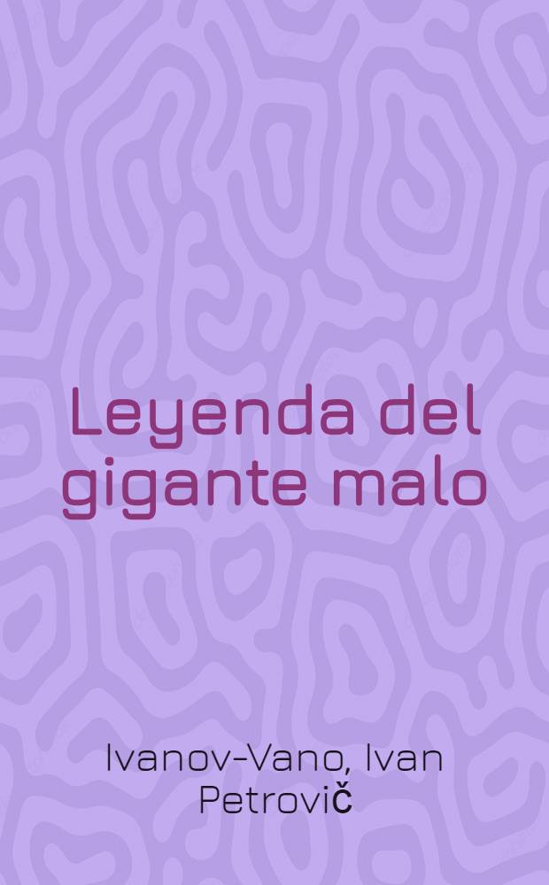 Leyenda del gigante malo : Film-cuento