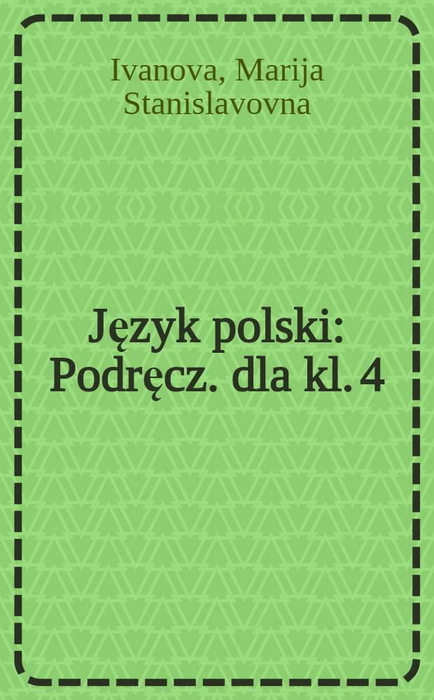 Język polski : Podręcz. dla kl. 4
