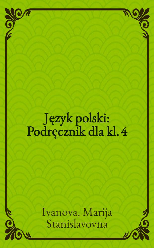Język polski : Podręcznik dla kl. 4